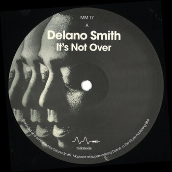 Delano Smith - It's Not Over 12" (2026, Mixmode Recordings)