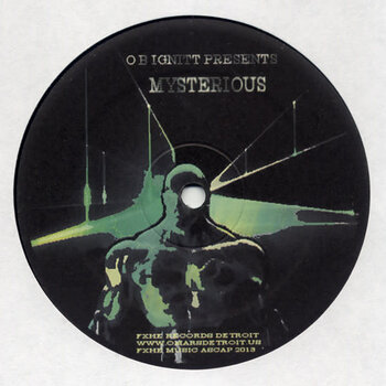 O B Ignitt – Mysterious 12" (2013, FXHE Records)
