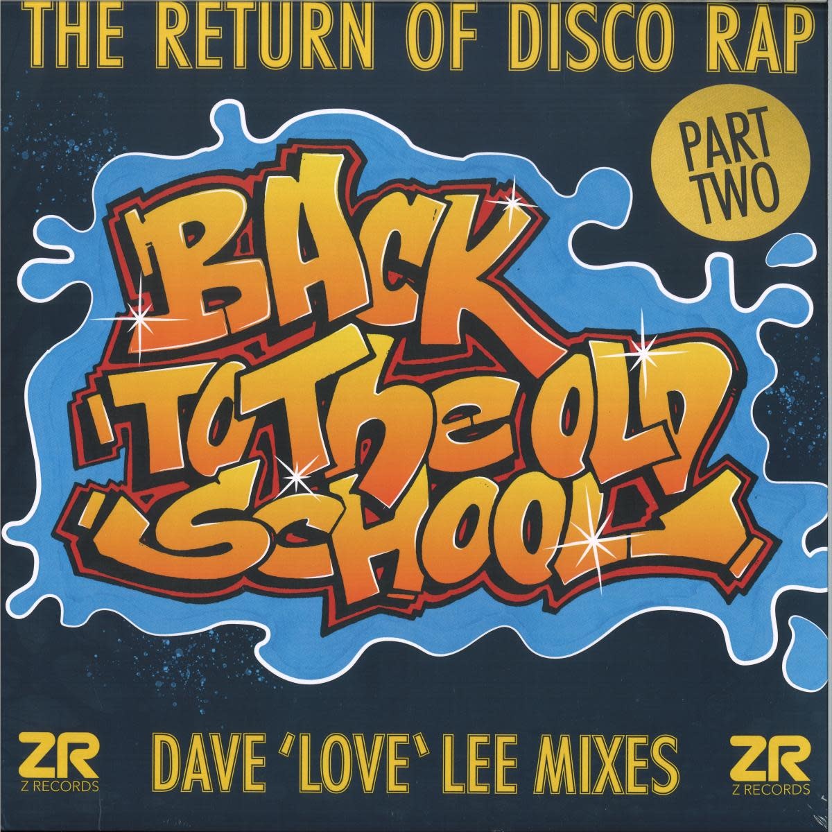 Various – Back To The Old School - The Return Of Disco Rap Part Two (Dave 'Love' Lee Mixes) 12" (2026, Z Records)