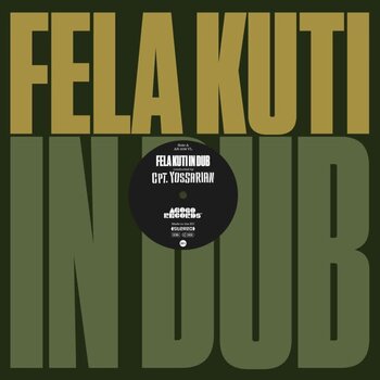 Captain Yossarian – Fela Kuti In Dub 12" (2026, Agogo Records)