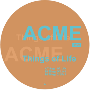 ACME – Things Of Life 12" (2026 Repress, Only One Music)
