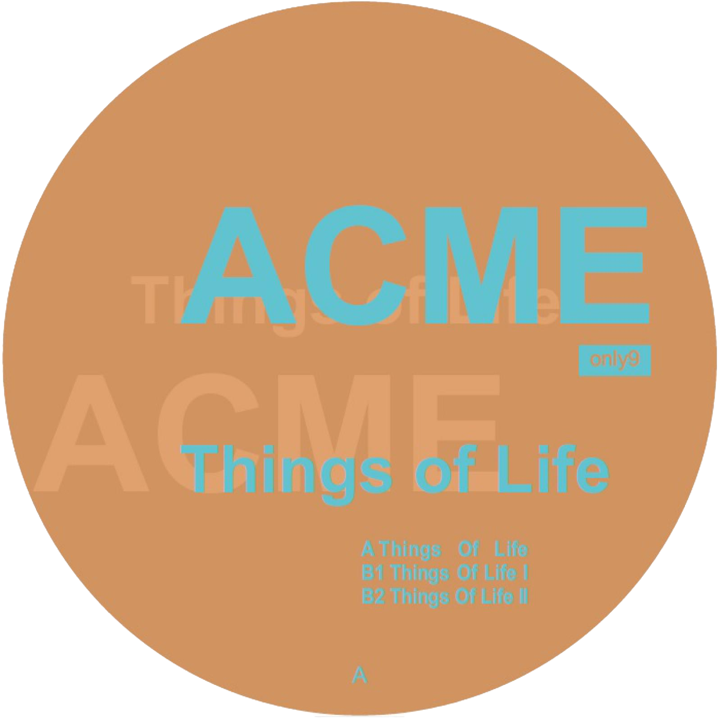 ACME – Things Of Life 12" (2026 Repress, Only One Music)