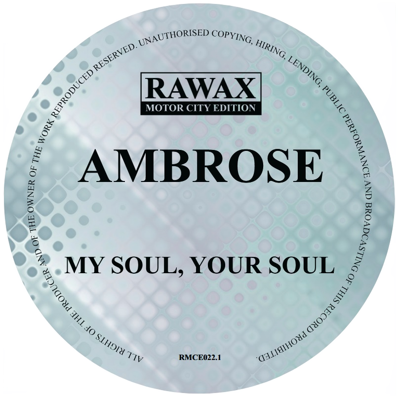 Mark Ambrose - My Soul, Your Soul 12" (2026, Rawax Motor City Edition)