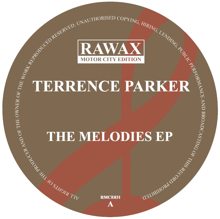 Terrence Parker - The Melodies EP 12" (2026, Rawax Motor City Edition)