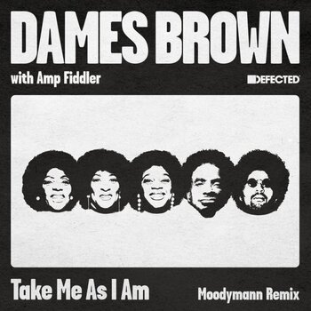 Dames Brown With Amp Fiddler – Take Me As I Am (Moodymann Remix) 12" (2026, Defected)