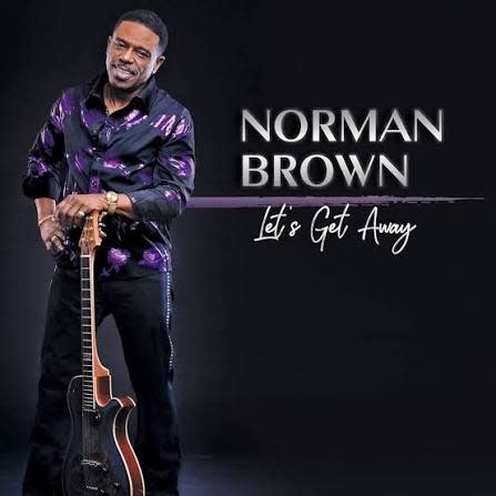 Norman Brown - Let's Get Away LP (2026, Shanachie)