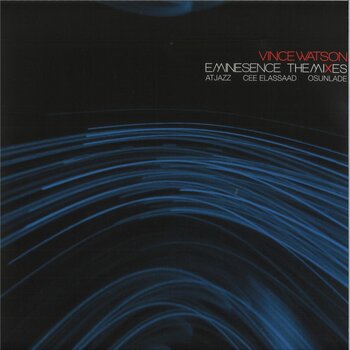 Vince Watson – Eminesence - The Mixes 12" (2026, Everysoul)