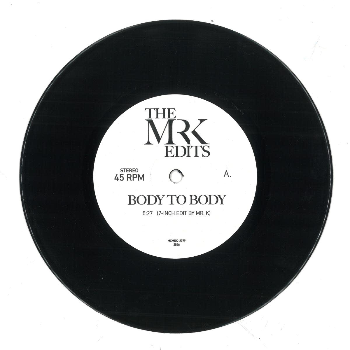 Mr K - Body To Body / Dreaming A Dream 7" (2026, Most Excellent Unlimited)