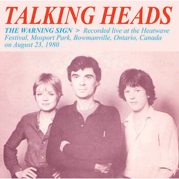 Talking Heads – The Warning Sign: Recorded Live At The Heatwave Festival, Mosport Park, Bowmanville, Ontario, Canada On August 23, 1980 LP (2026, Dear Boss)