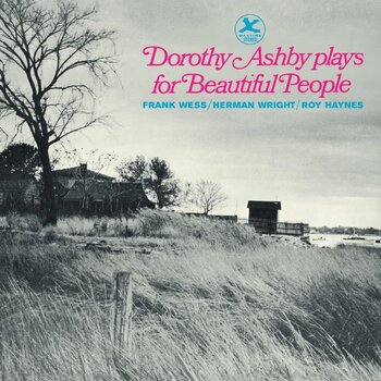 Dorothy Ashby, Frank Wess, Herman Wright, Roy Haynes – Dorothy Ashby Plays For Beautiful People LP (2026 Reissue, Waxtime)