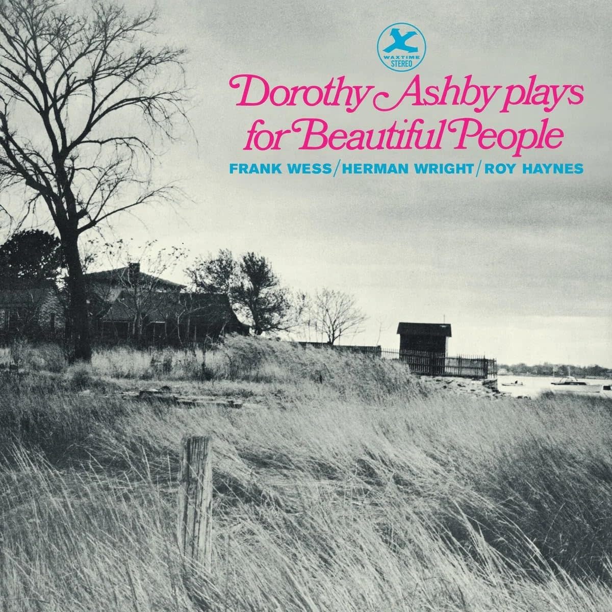 Dorothy Ashby, Frank Wess, Herman Wright, Roy Haynes – Dorothy Ashby Plays For Beautiful People LP (2026 Reissue, Waxtime)
