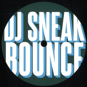 DJ Sneak – Bounce 12" (2026, Refuge Recordings)