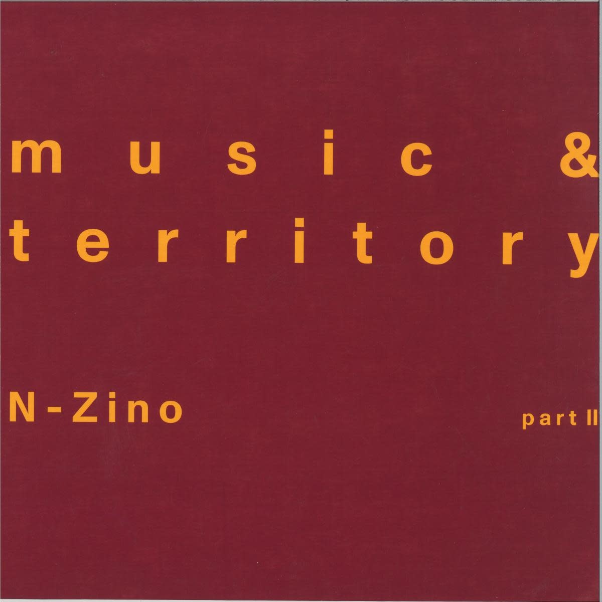 N-Zino – Music & Territory (Part II) (incl. Fred P Reshape) 12" (2026, 180 GR Records)