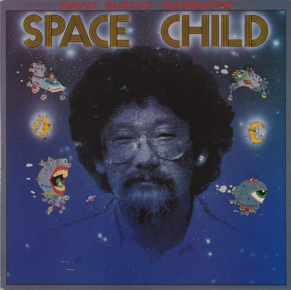 (VINTAGE) David Suzuki – David Suzuki Narrates Space Child LP [NM](1981,Canada)