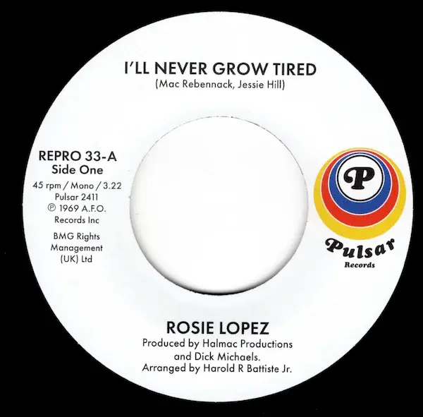 Rosie Lopez - I'll Never Grow Tired / Too Hot To Hold 7" (2026 Reissue, Kent)