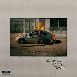 Kaash Paige – 2 Late To Be Toxic LP (2026, Rostrum)