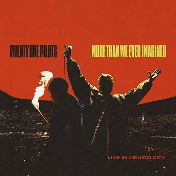 Twenty One Pilots – More Than We Ever Imagined (Live In Mexico City) 2LP (2026, Atlantic)