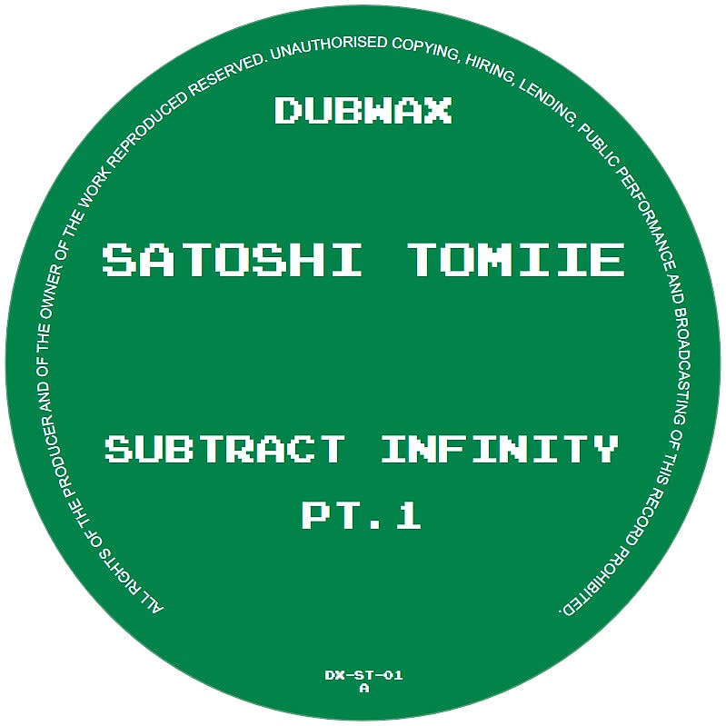 Satoshi Tomiie – Subtract Infinity Pt. 1 12" (2026, Dubwax)