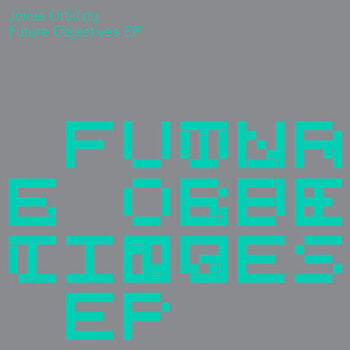 Jonas Orbiting – Future Objectives EP 12" (2024, Immersive Patterns)