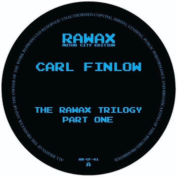 Carl A. Finlow – The Rawax Trilogy Part 1 12" (2026, Rawax Motor City Edition)