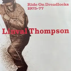 Linval Thompson – Ride On Dreadlocks 1975-77 LP (Reissue, Compilation, Thompson Sound Cantabria)