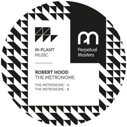 Robert Hood – The Metronome 12" (2026 Reissue, M-Plant - Perpetual Masters Series)