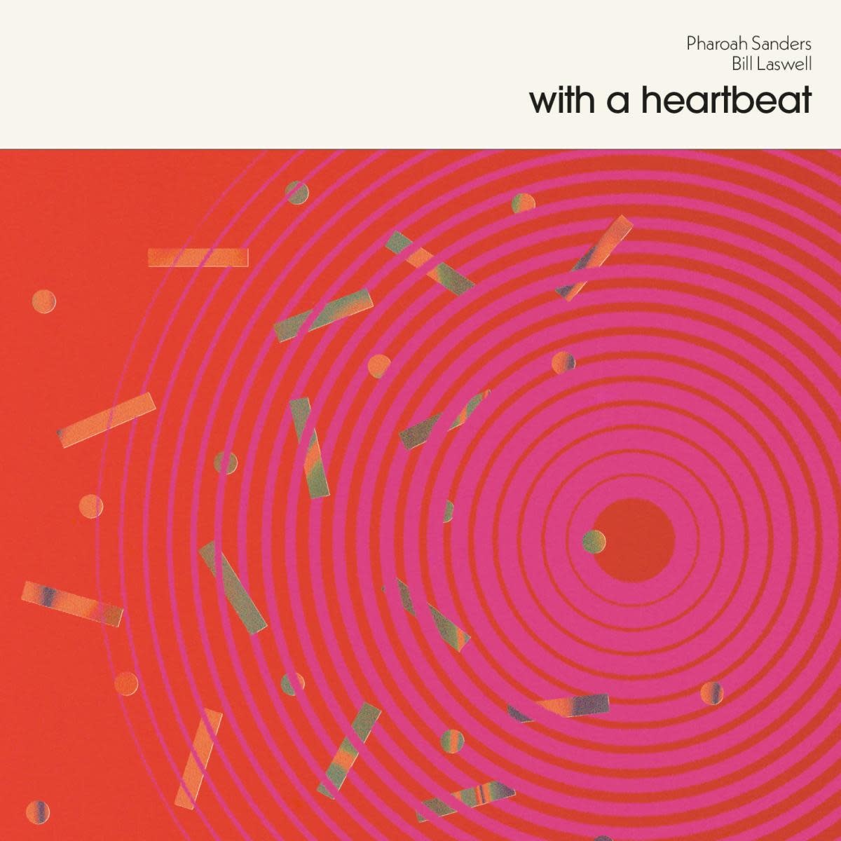 Pharoah Sanders / Bill Laswell – With A Heartbeat LP (2026 Reissue, Pink Vinyl, Glossy Mistakes)