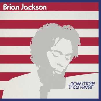 Brian Jackson – Now More Than Ever 3LP (2026, BBE)