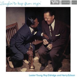 Lester Young, Roy Eldridge And Harry Edison – Laughin' To Keep From Cryin' LP (2026 Reissue, Verve Records - Acoustic Sounds Series)