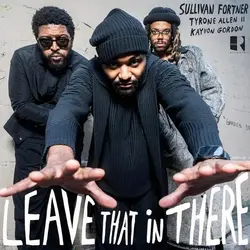 Sullivan Fortner – Leave That In There LP (2026, Artwork)
