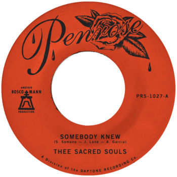 Thee Sacred Souls – Somebody Knew / We Don't Have To Be Alone 7" (2025, Penrose)