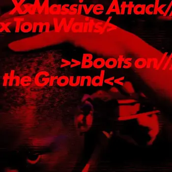 Massive Attack X Tom Waits – Boots On The Ground 12" (2026, Play It Again Sam)