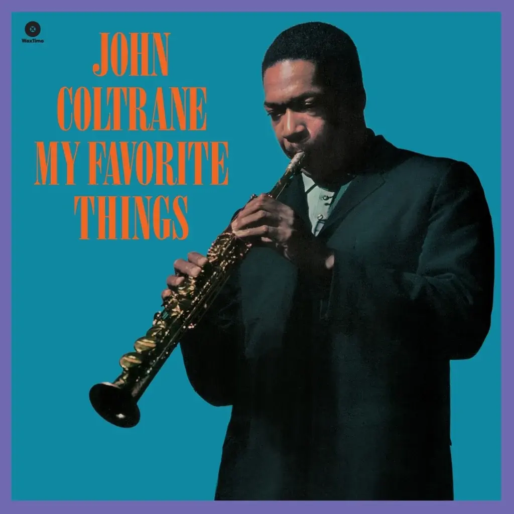 John Coltrane - My Favorite Things LP (Reissue, WaxTime)