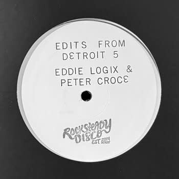 Eddie Logix & Peter Croce – Edits From Detroit 5 12" (2026, Rocksteady Disco)