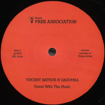 Vincent Arthur & Dagomba ‎– Travel With The Music 12" (2024, Sweet Free Association)