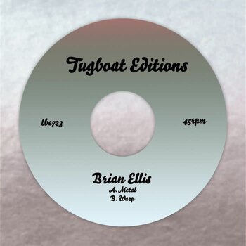 Brian Ellis - Sound Of Metal & Warp 7" (2026, Tugboat Editions)