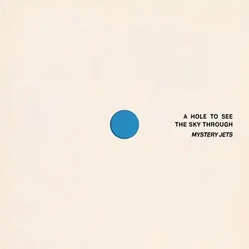 Mystery Jets – A Hole To See The Sky Through LP (2026, Blue Vinyl, Fiction)