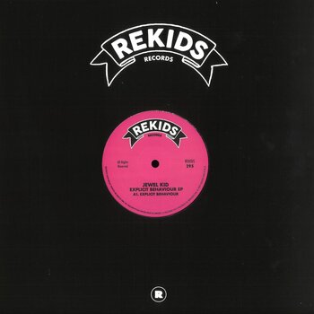 Jewel Kid – Explicit Behaviour EP 12" (2026, REKIDS)