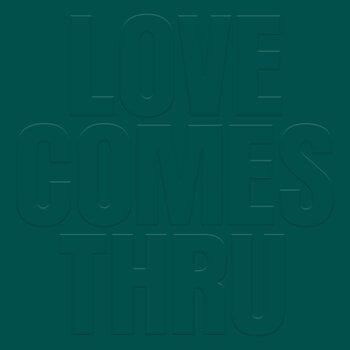 Teal - Love Comes Thru LP (2026, Spiritual World)