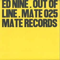 Ed Nine – Out Of Line 12" (2026, Mate)