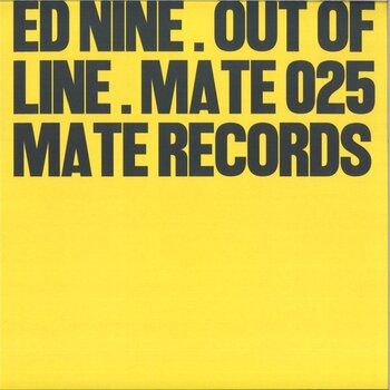 Ed Nine – Out Of Line 12" (2026, Mate)