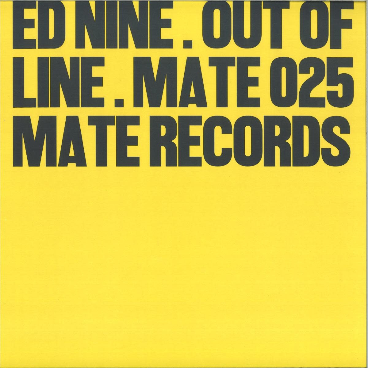 Ed Nine – Out Of Line 12" (2026, Mate)