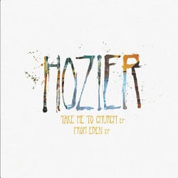 Hozier – Take Me To Church EP + From Eden EP 12" (Import)