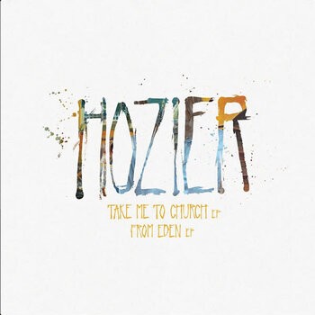 Hozier – Take Me To Church EP + From Eden EP 12" (Import)