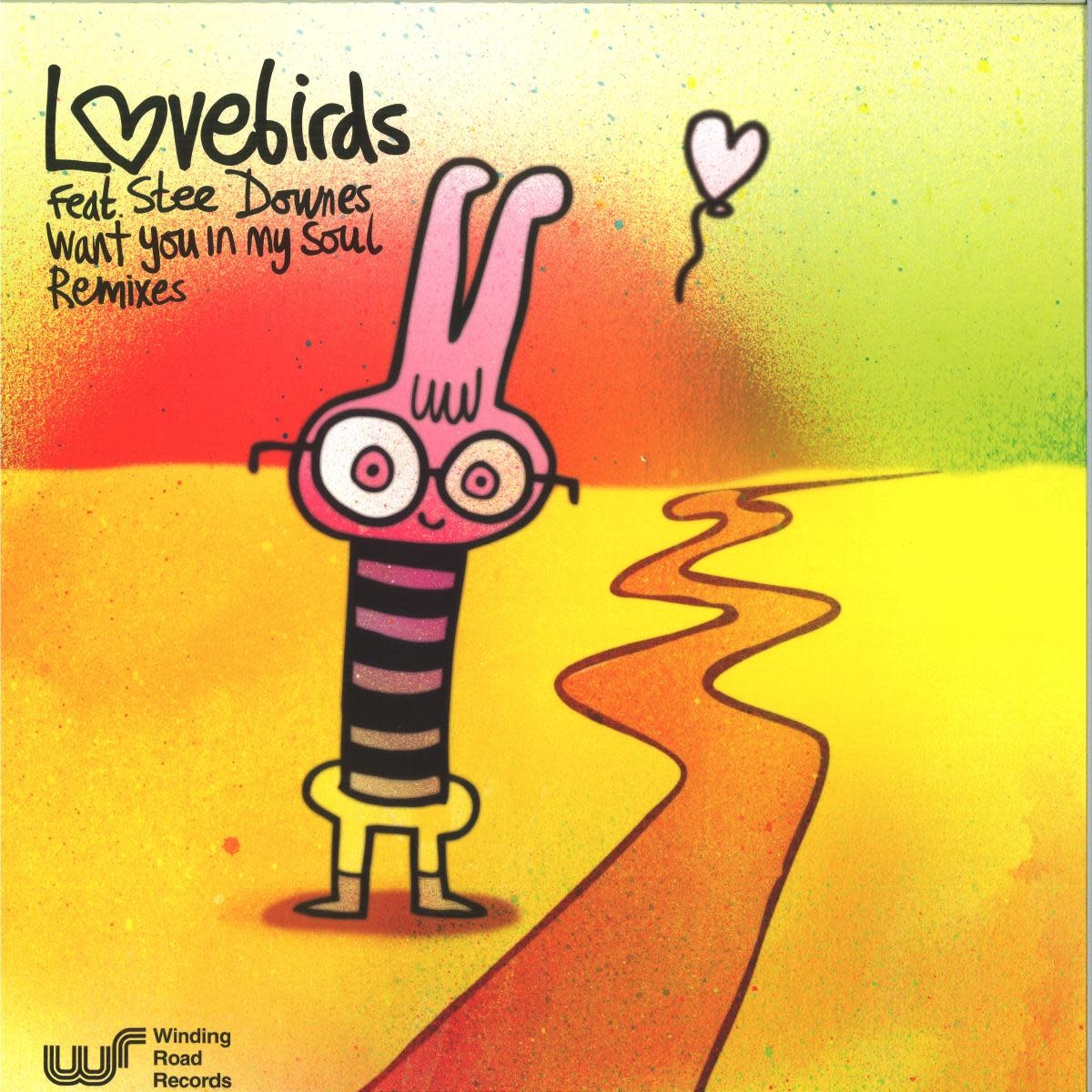 Lovebirds Featuring Stee Downes – I Want You In My Soul - Remixes 12" (2026, Winding Road Records)
