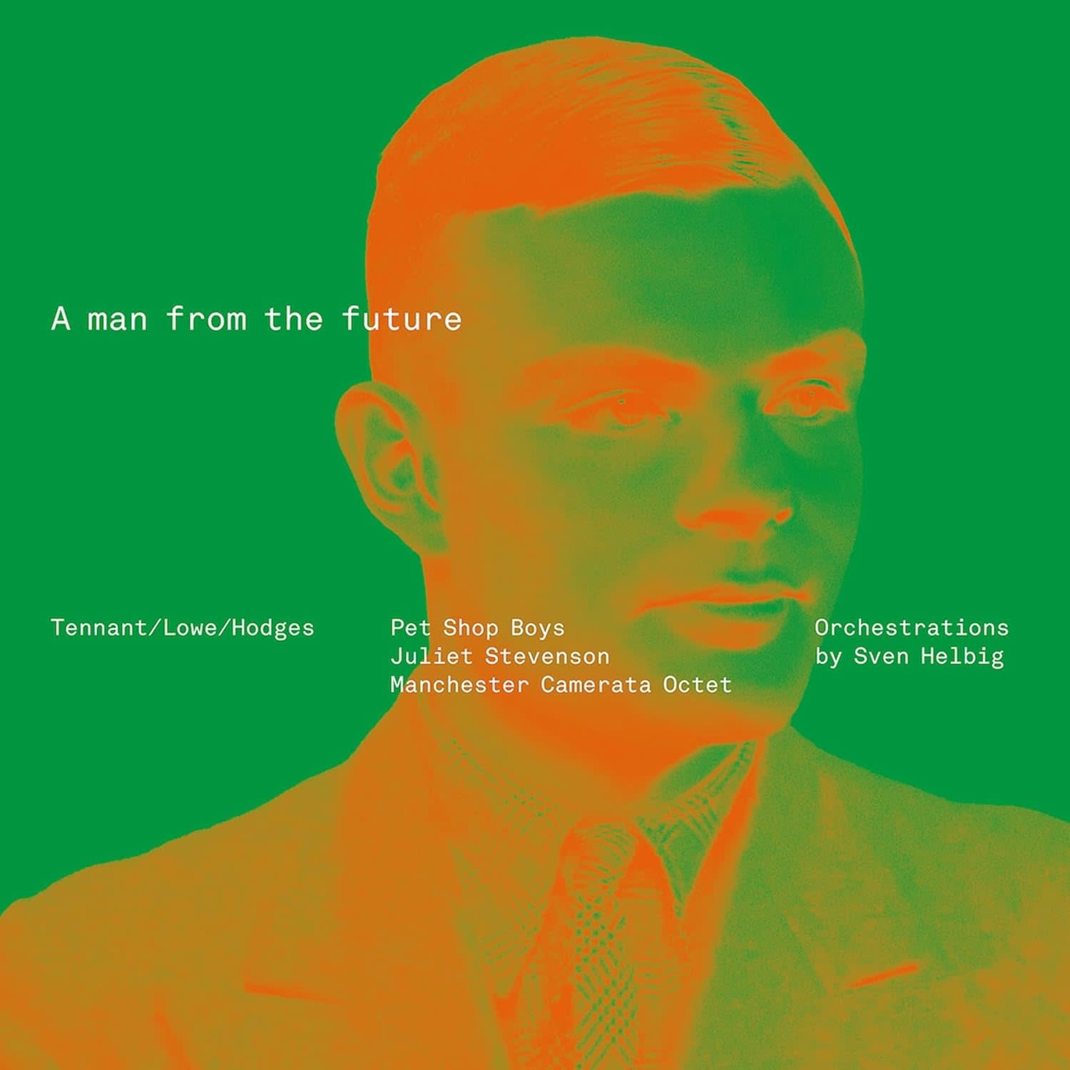 Pet Shop Boys, Juliet Stevenson, Manchester Camerata Octet Orchestrations By Sven Helbig – A Man From The Future LP (2026, Parlophone)