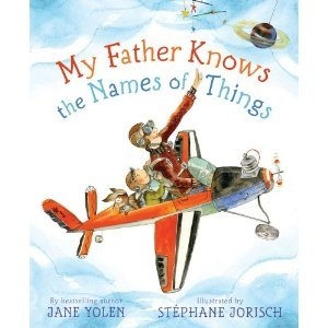 My Father Knows the Names of Things Hardcover Book
