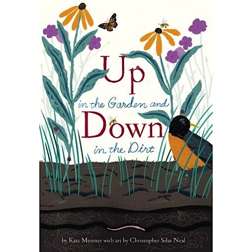 Chronicle Up in the Garden and Down in the Dirt Hardcover Book