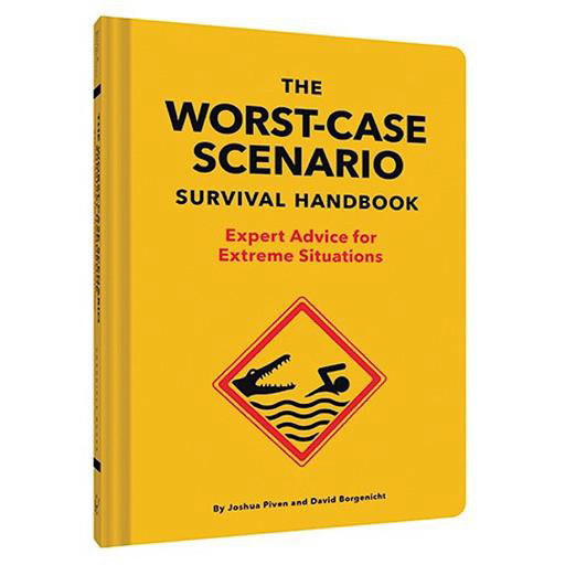 Chronicle The Worst Case Scenario Survival Handbook: Expert Advice for Extreme Situations
