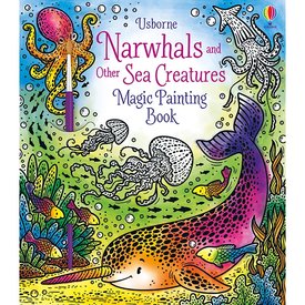 Usborne Magic Painting Narwhals and Sea Creatures
